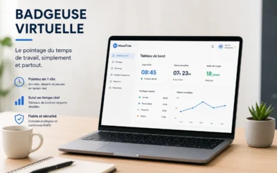 Pourquoi les entreprises adoptent la badgeuse virtuelle pour simplifier la gestion du temps ?